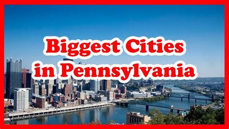 pennsylvania cities|Top 100 Biggest Cities in Pennsylvania .